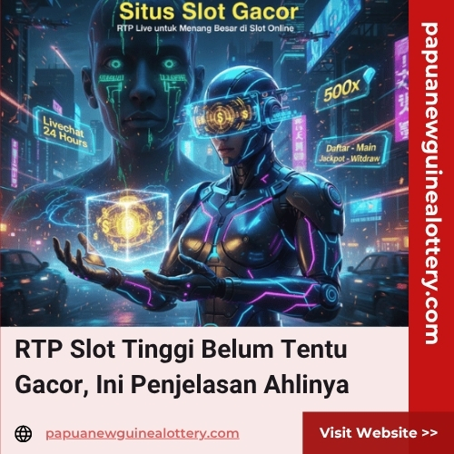 RTP Slot Tinggi Belum Tentu Gacor, Ini Penjelasan Ahlinya