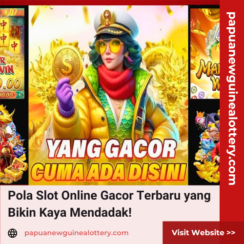 Pola Slot Online Gacor Terbaru yang Bikin Kaya Mendadak!