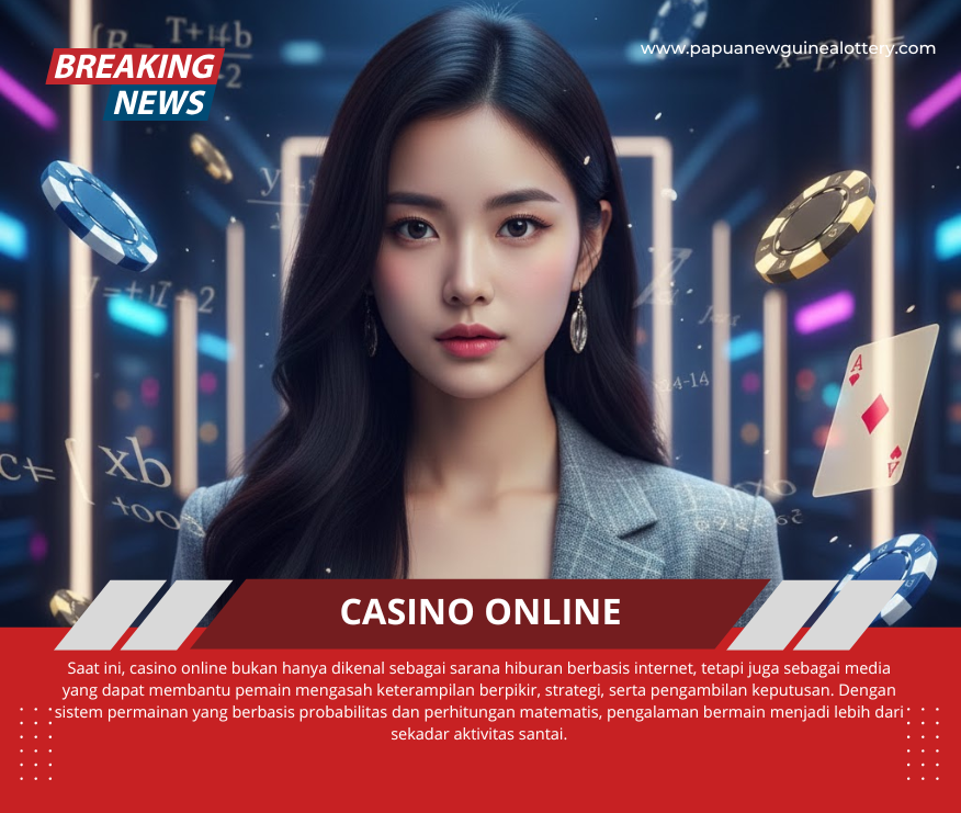 Casino Online Sebagai Hiburan Edukatif: Seru, Interaktif, dan Meningkatkan Keterampilan Strategi